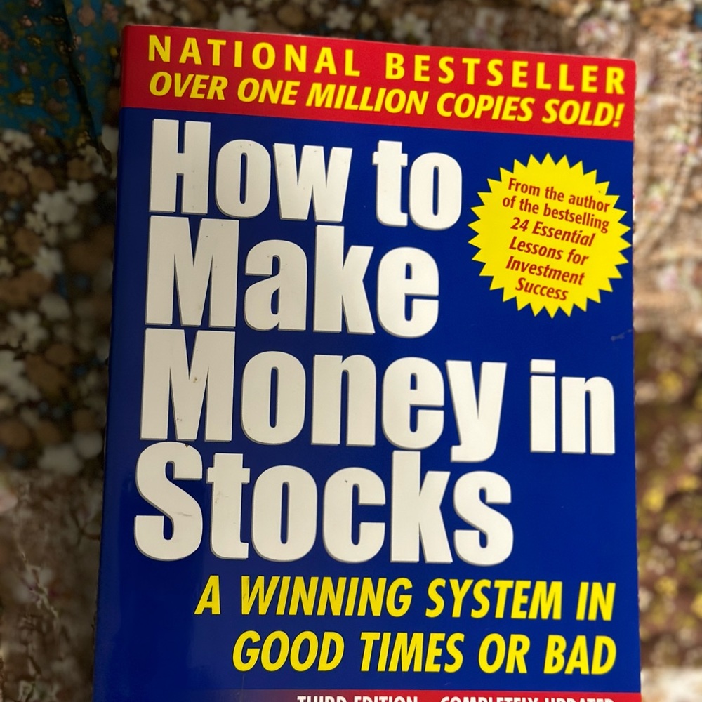 How to make money in stocks . National Bestseller. Over One Million Copies sold.